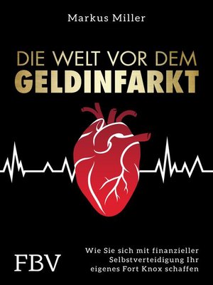 cover image of Die Welt vor dem Geldinfarkt